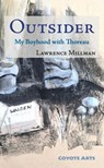 Outsider: My Boyhood with Thoreau - Lawrence Millman - 9781587750519