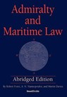 Admiralty and Maritime Law Abridged Edition - Robert Force ; A. N. Yiannopoulos ; Martin Davies - 9781587982965