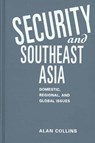 Security and Southeast Asia - COLLINS,  Alan - 9781588262103