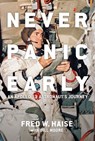 Never Panic Early - Fred Haise ; Bill Moore - 9781588347145