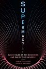 Supermassive - James Trefil ; Shobita Satyapal - 9781588347909