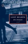 Lost Hearts in Italy - Andrea Lee - 9781588366337