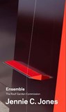 Jennie C. Jones: Ensemble - Lauren Rosati ; Glenn Ligon - 9781588397942