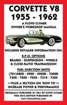 Corvette V8 1955-1962 Owner's Workshop Manual - CLYMER,  Floyd - 9781588501325
