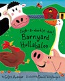 Cock-A-Doodle-Doo! Barnyard Hullabaloo - Giles Andreae - 9781589253872