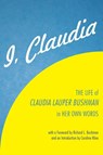 I, Claudia - Claudia Lauper Bushman - 9781589588127