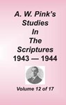 A. W. Pink's Studies in the Scriptures, Volume 12 - Arthur W Pink - 9781589602243
