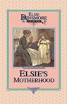 Elsie's Motherhood, Book 5 - Martha Finley - 9781589602670