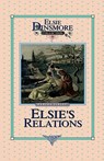 Elsie's New Relations, Book 9 - Martha Finley - 9781589602717