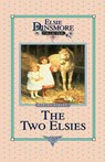 The Two Elsies, Book 11 - Martha Finley - 9781589602731