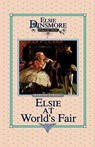 Elsie at the World's Fair, Book 20 - Martha Finley - 9781589602823