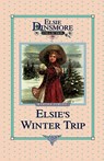 Elsie's Winter Trip, Book 26 - Martha Finley - 9781589602885