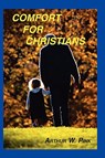 Comfort for Christians - Arthur W Pink - 9781589603707