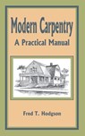 Modern Carpentry - Fred T Hodgson - 9781589636156