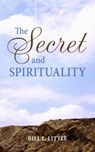 The Secret and Spirituality - Bill Little - 9781589805910