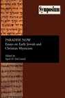 Paradise Now - April DeConick - 9781589832572