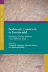 Pentateuch, Hexateuch, or Enneateuch? - Thomas B. Dozeman ; Konrad Schmid ; Thomas Romer - 9781589835429