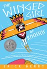 The Winged Girl of Knossos - Erick Berry - 9781589881204