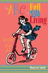 Abc'S of Full Tilt Living* -  - 9781590030486