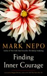 Finding Inner Courage - Mark (Mark Nepo) Nepo - 9781590035054