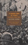 A Savage War Of Peace - Alistair Horne - 9781590172186