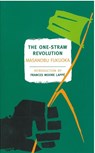 The One-Straw Revolution - Masanobu Fukuoka - 9781590173138