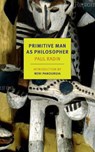 Primitive Man As Philosopher - Neni Panourgia ; Paul Radin - 9781590177686