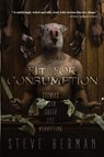 Fit for Consumption - Steve Berman - 9781590212257