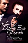 Where Thy Dark Eye Glances - Steve Berman - 9781590213346