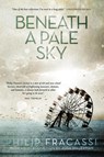 Beneath a Pale Sky - Philip Fracassi - 9781590217191