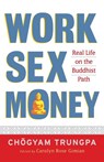 Work, Sex, Money - Chogyam Trungpa - 9781590305966