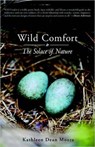 Wild Comfort: The Solace of Nature - MOORE,  Kathleen Dean - 9781590307717