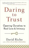 Daring to Trust - David Richo - 9781590309247