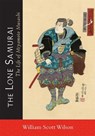 The Lone Samurai - William Scott Wilson - 9781590309872