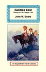 Saddles East - John W Beard - 9781590480427