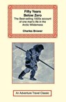 Fifty Years Below Zero - Charles Brower - 9781590480786