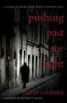 Pushing Past the Night - Mario Calabresi - 9781590513781