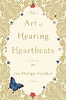 The Art of Hearing Heartbeats - Jan-Philipp Sendker - 9781590514634