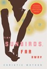 Tiny Sunbirds, Far Away - Christie Watson - 9781590514665