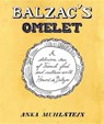 Balzac's Omelette - Anka Muhlstein - 9781590514740