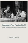 Emblems of the Passing World - Adam Kirsch - 9781590517352