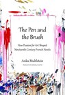 The Pen and the Brush - Anka Muhlstein - 9781590518069