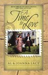 A Time to Love - Al Lacy ; Joanna Lacy - 9781590528891
