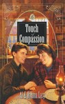 Touch of Compassion - Al Lacy ; Joanna Lacy - 9781590528983