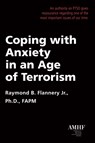 Coping with Anxiety in an Age of Terrorism - Raymond (Raymond Flannery) Flannery - 9781590565605