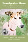 Brooklyn Goes Home - Christine A. (Christine A. Dorchak) Dorchak ; Carey M. (Carey M. Theil) Theil - 9781590567142