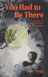 You Had to be There - Jess (Jess Bugg) Bugg - 9781590567340