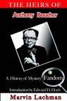The Heirs of Anthony Boucher - LACHMAN,  Marvin - 9781590582237