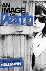An Image of Death - HELLMANN,  Libby Fischer - 9781590586754