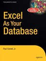 Excel as Your Database - Paul Cornell - 9781590597514